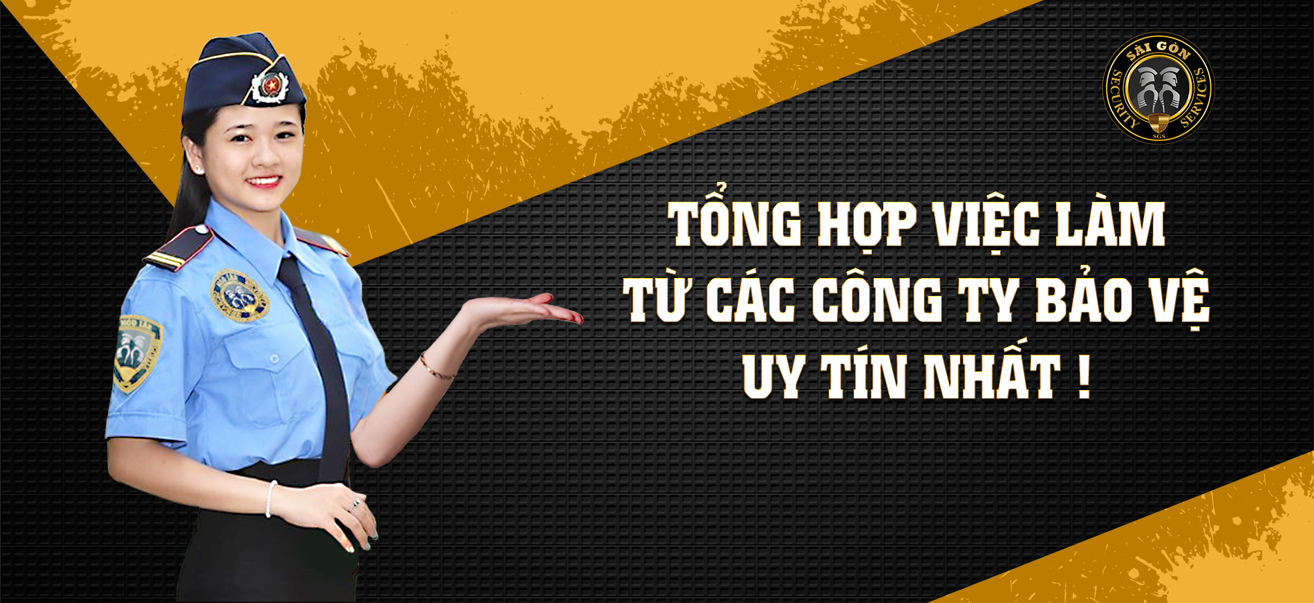 SÀN VIỆC LÀM TỪ CÁC CÔNG TY BẢO VỆ UY TÍN NHẤT VIỆT NAM
